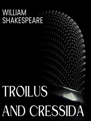 cover image of Troilus and Cressida